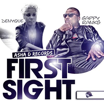 First Sight (feat. Denyque) By Gappy Ranks, Denyque's cover