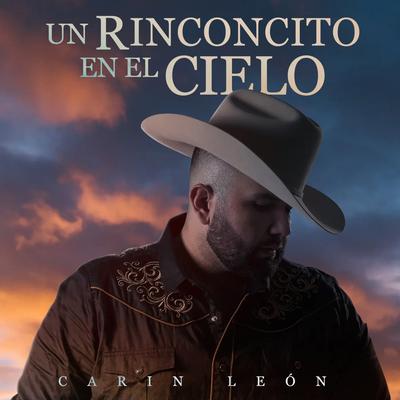 Un Rinconcito En El Cielo By Carin Leon's cover