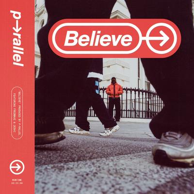 Believe (feat. Fredwave & Jeshi) By p-rallel, Fredwave, Jeshi's cover