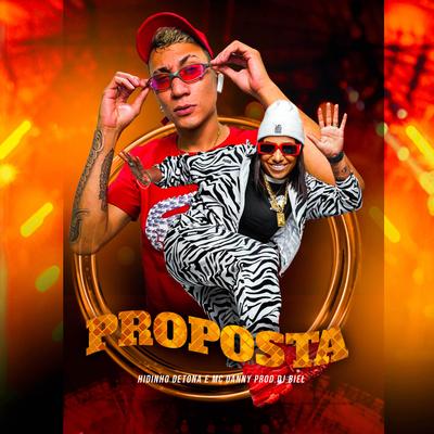 Proposta By Hidinho Detona, Mc Danny's cover