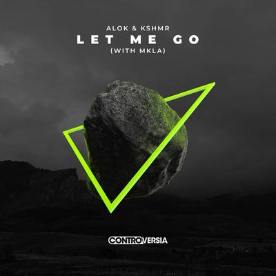 Let Me Go (with MKLA)'s cover