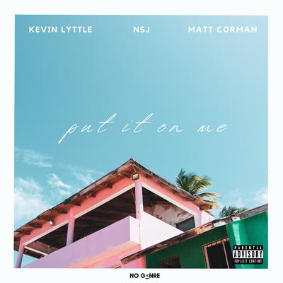 Put It On Me's cover
