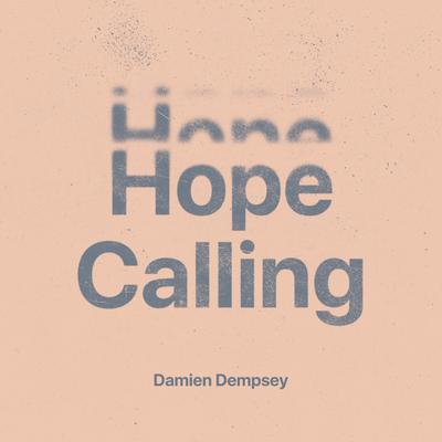 Hope Calling By Damien Dempsey's cover