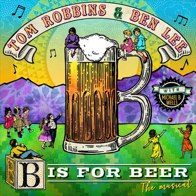 B Is for Beer: The Musical's cover