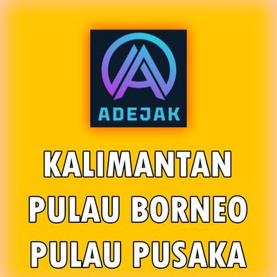 Kalimantan Pulau Borneo Pulau Pusaka's cover