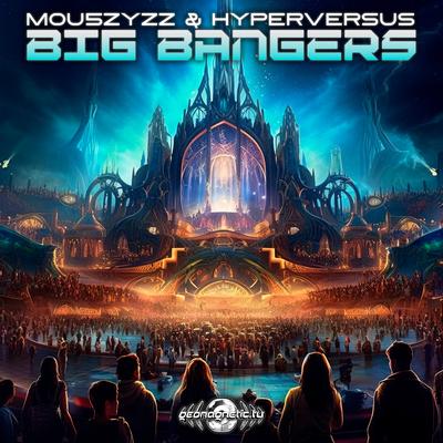 Big Bangers By Mou5zyzz, Hyperversus's cover