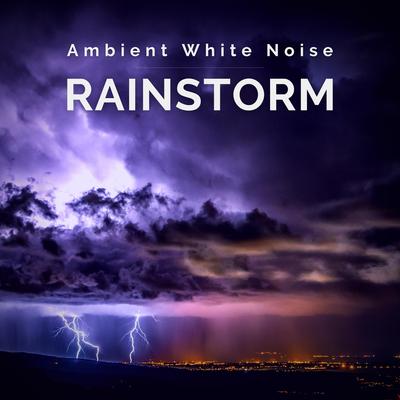 Ambient White Noise: Rainstorm, Pt. 17's cover