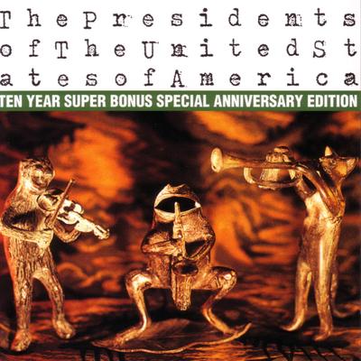 Kick Out the Jams By The Presidents of the United States of America's cover