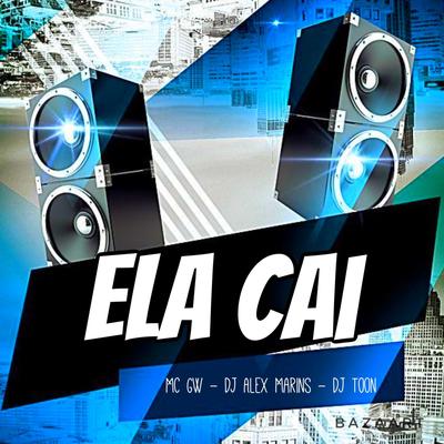 Ela Cai By DJ Toon, Mc Gw's cover