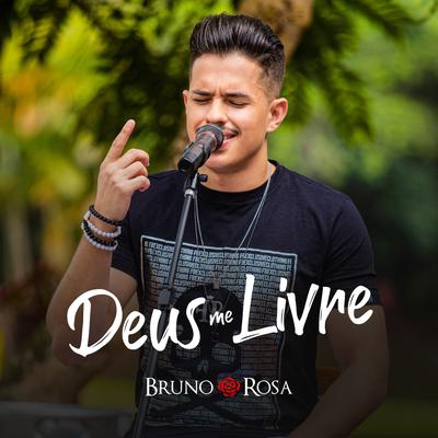 Deus Me Livre By Bruno Rosa's cover