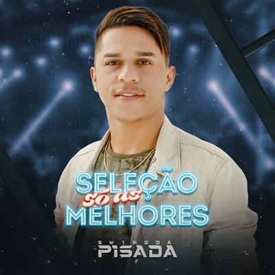 Sair pro Piseiro (feat. Pedrinho Pisadinha) By Swing da Pisada, Pedrinho Pisadinha's cover