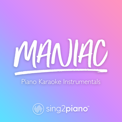 Maniac (Originally Performed by Conan Gray) (Piano Karaoke Version) By Sing2Piano's cover