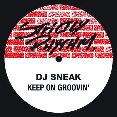 Keep On Groovin' (Pitch Disco Mix) By DJ Sneak's cover