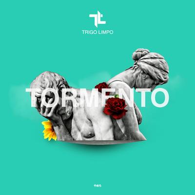 Tormento By Trigo Limpo's cover