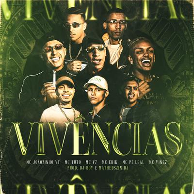 Vivências By MC Tuto, MC V7, Mc Erik, MC Joãozinho VT, Mc Pê Leal, MC Vine7, DJ BOY, Matheuszin DJ's cover