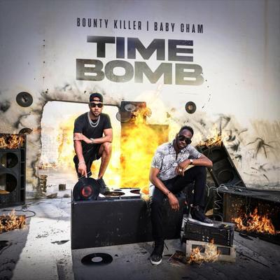 Time Bomb By Bounty Killer, Cham's cover