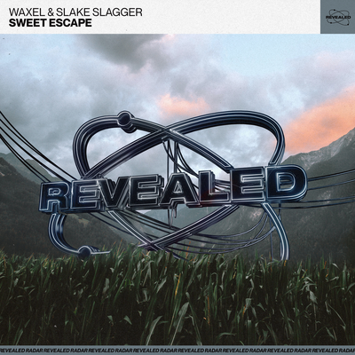 Sweet Escape (Extended Mix) By Waxel, Slake Slagger, Revealed Recordings's cover