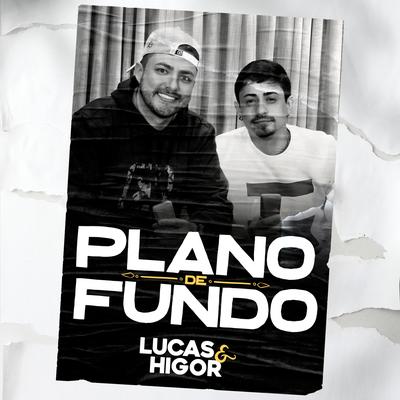 Plano de Fundo By Lucas & Higor's cover