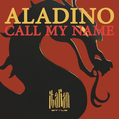 Call My Name (Extended Mix) By Aladino's cover
