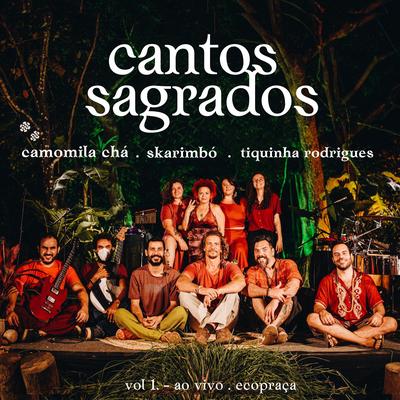 São Miguel (Ao Vivo) By Tiquinha Rodrigues, Skarimbó, Ecopraça, Camomila Chá's cover