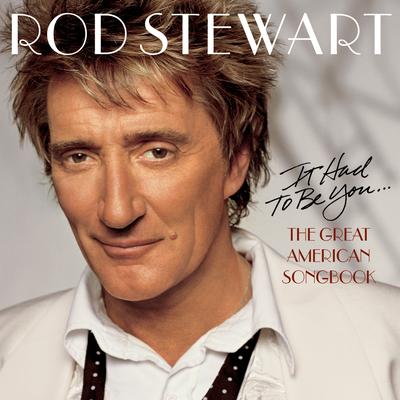 These Foolish Things By Rod Stewart's cover