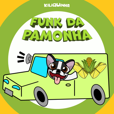 Funk da Pamonha By Kiliquinha's cover