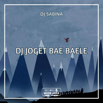 DJ JOGET BAE BAELE's cover