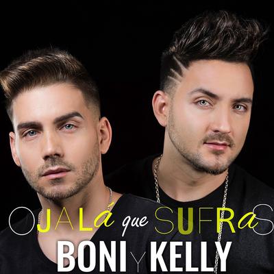 Ojala Que Sufras's cover