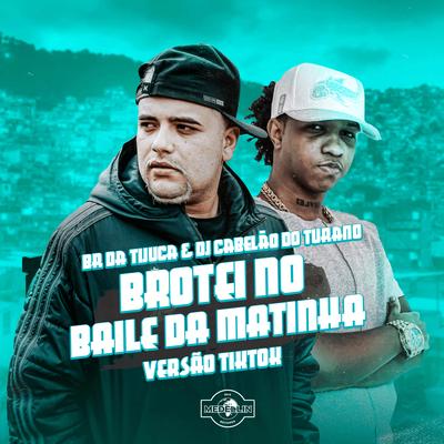 Brotei No Baile Da Matinha (Tiktok)'s cover