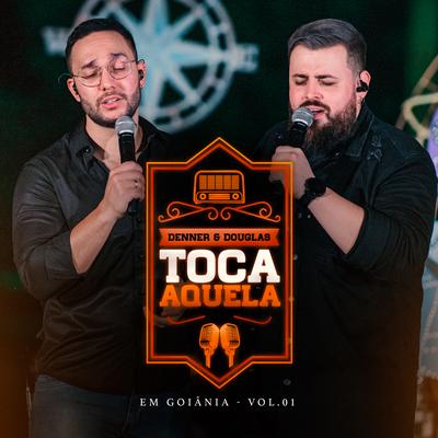 Toca Aquela (Em Goiânia), Vol. 1's cover