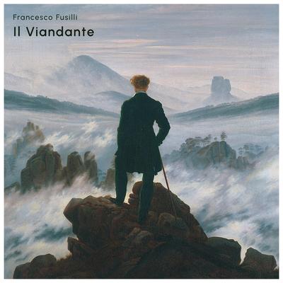 Il Viandante By Francesco Fusilli's cover