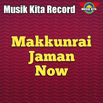 Makkunrai Jaman Now's cover