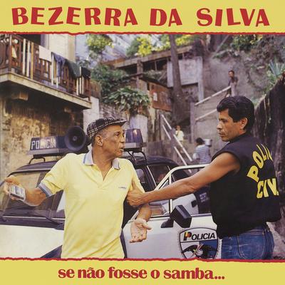 Malandro Não Cagueta By Bezerra Da Silva's cover