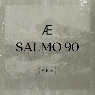 Salmo 90 By A Ele's cover