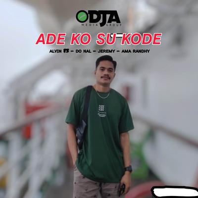 Ade Ko Su Kode (feat. alvin 83, Do Nal & Jeremy)'s cover