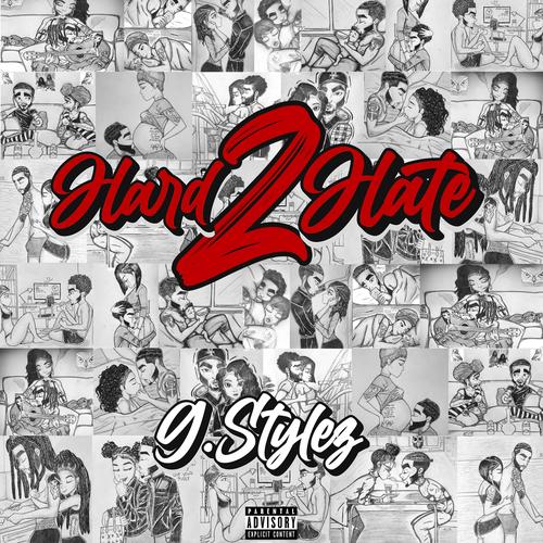 Hard To Hate Official TikTok Music | album by G.Stylez - Listening