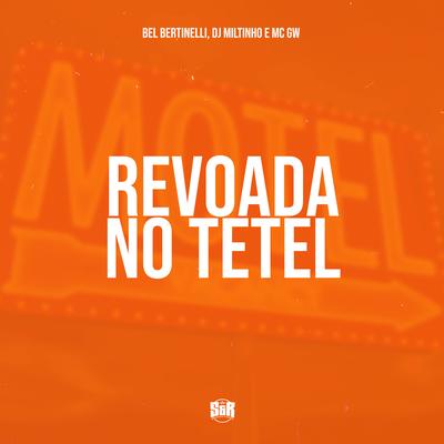 Revoada no Tetel's cover