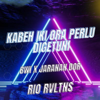 Kabeh Iki Ora Perlu Digetuni (Bwi X Jaranan Dor)'s cover