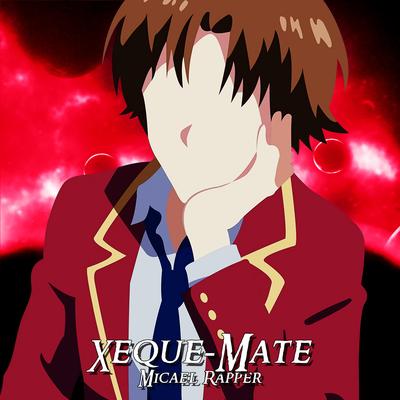 Ayanokoji: Xeque-Mate By Micael Rapper's cover