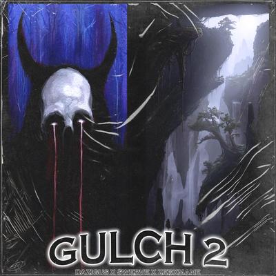 GULCH 2 By $werve, Dazigus, ZERXMANE's cover