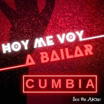 Hoy Me Voy a Bailar Cumbia's cover