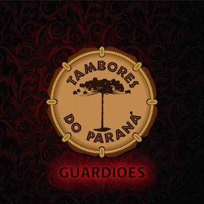 Legado de Tranca Ruas By Tambores Do Paraná's cover