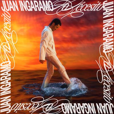 No Necesito By Juan Ingaramo's cover