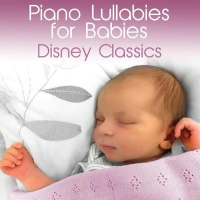 Piano Lullabies for Babies: Disney Classics's cover