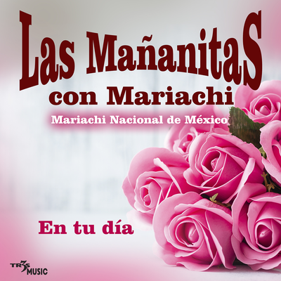 En Tu Día Las Mañanitas Con Mariachi's cover