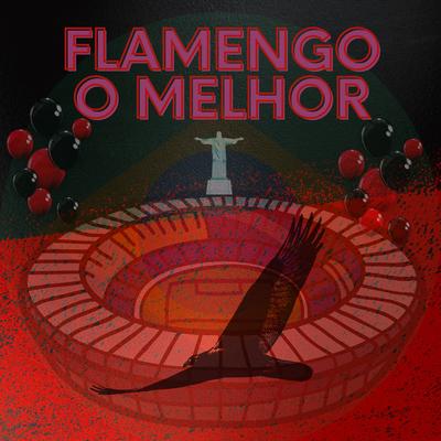 Flamengo o Melhor's cover