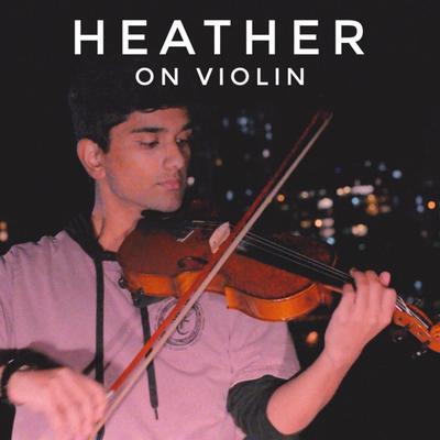 Heather (Violin) By Joel Sunny's cover