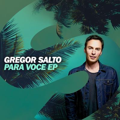 Para voce (feat. Curio Capoeira) By Gregor Salto, Curio Capoeira's cover