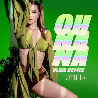 Oh Na Na (Gldn Remix) By Otilia, GLDN's cover