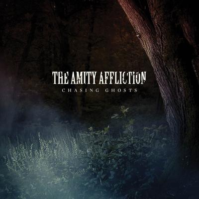 Chasing Ghosts By The Amity Affliction's cover